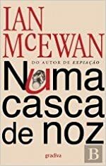 Numa Casca de Noz by Ian McEwan
