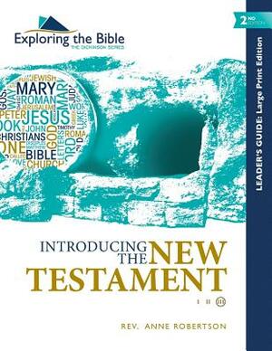 Introducing the New Testament - Leader's Guide by Anne Robertson