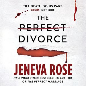 The Perfect Divorce by Jeneva Rose