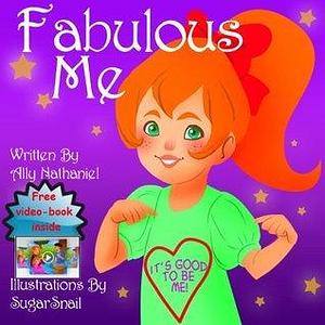 Fabulous Me by Sugar Snail, Ally Nathaniel