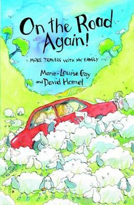 On the Road Again!: More Travels with My Family by David Homel