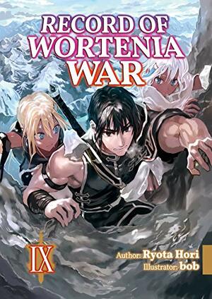 Record of Wortenia War: Volume 9 by Ryota Hori