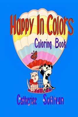 Happy In Colors by Catherine Sullivan