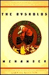 The Dyskolos by Menander, Carroll Moulton