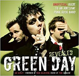 Green Day Revealed by John Holmstrom, Ian Shirley