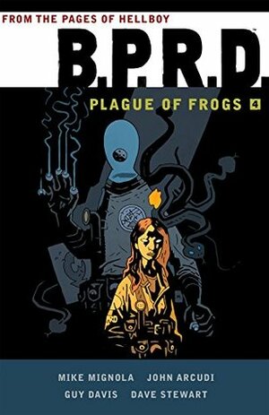 B.P.R.D: Plague of Frogs Volume 4 by Mike Mignola, Guy Davis