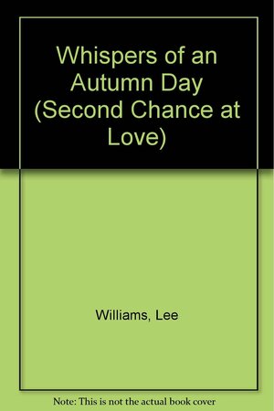 Whispers of an Autumn Day by Lee Williams