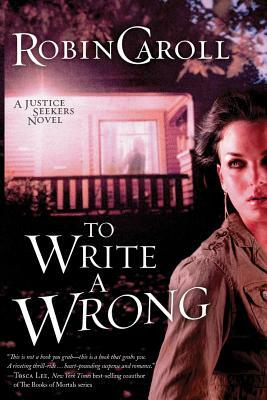 To Write A Wrong by Robin Caroll