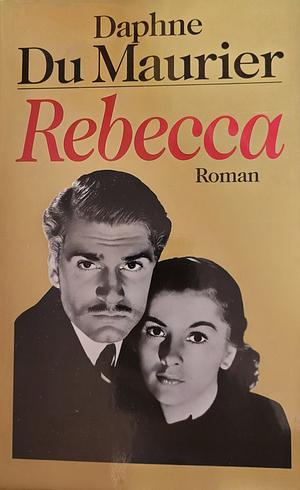 Rebecca by Daphne du Maurier