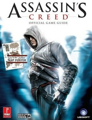 Assassin's Creed - Prima Official Game Guide by David Knight, David Hodgson