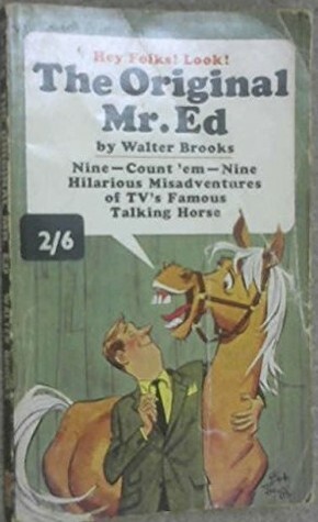 The Original Mr. Ed by Walter R. Brooks