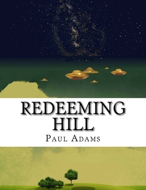 Redeeming Hill: Large Print by Paul Adams