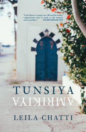 Tunsiya-Amrikiya by Leila Chatti