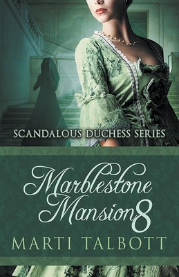 Marblestone Mansion, Book 8 by Marti Talbott