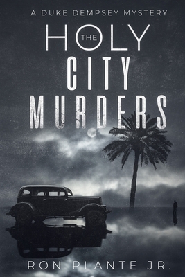 The Holy City Murders: A Duke Dempsey Mystery by Ron Plante