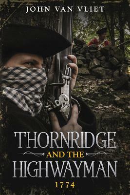 Thornridge and the Highwayman by John Van Vliet