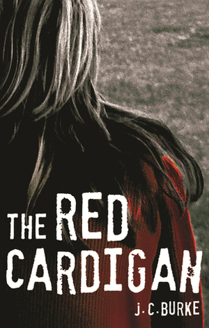 The Red Cardigan by J.C. Burke