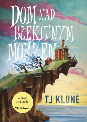 Dom nad Błękitnym Morzem by TJ Klune