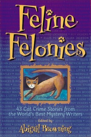 Feline Felonies by Abigail Browning