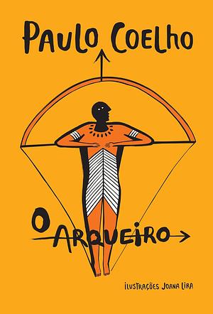 O Arqueiro by Paulo Coelho