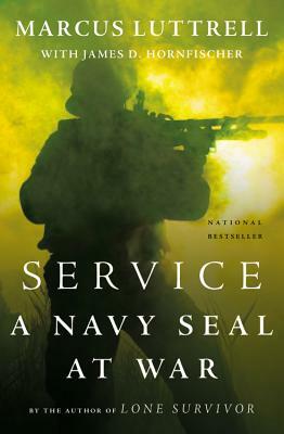 Service: A Navy SEAL at War by Marcus Luttrell