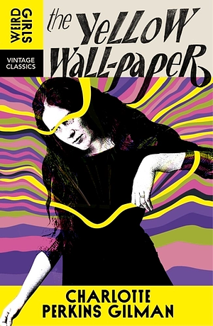 The Yellow Wall-Paper by Charlotte Perkins Gilman