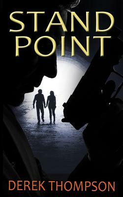 Standpoint: A gripping thriller full of suspense by Derek Thompson