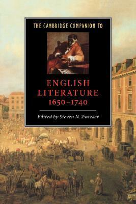 The Cambridge Companion to English Literature, 1650-1740 by Steven N. Zwicker