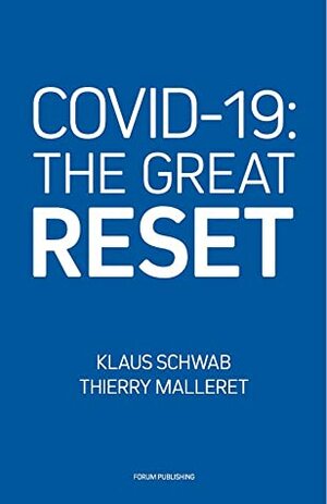 Covid-19: The Great Reset by Klaus Schwab, Thierry Malleret