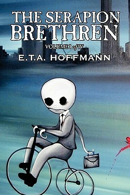 The Serapion Brethren, Vol. I (of IV) by E.T A. Hoffman, Fiction, Fantasy by E.T.A. Hoffmann, Alexander Ewing