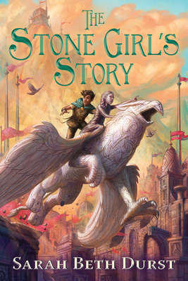 The Stone Girl's Story by Sarah Beth Durst
