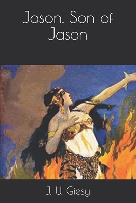 Jason, Son of Jason by J. U. Giesy