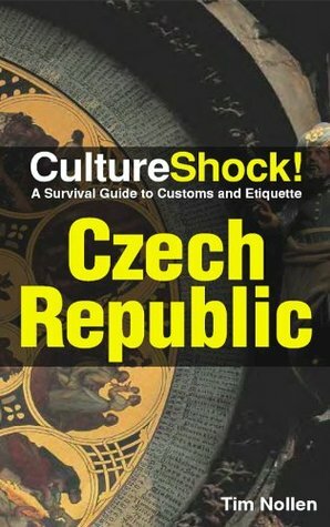 CultureShock! Czech Republic (Culture Shock!) by Tim Nollen