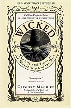 Wicked - A história não contada das Bruxas de Oz by Gregory Maguire