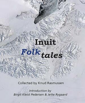 Inuit Folk-Tales by 