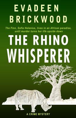 The Rhino Whisperer by Evadeen Brickwood