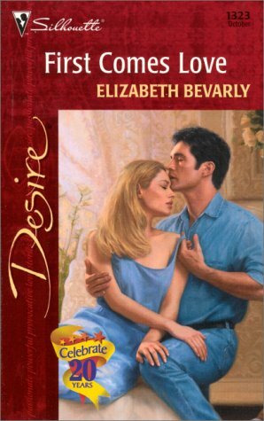 First Comes Love by Elizabeth Bevarly