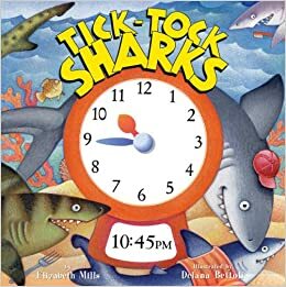Tick-tock Sharks by J. Elizabeth Mills
