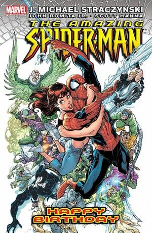 The Amazing Spider-Man, Vol. 6: Happy Birthday by J. Michael Straczynski, John Romita Jr.