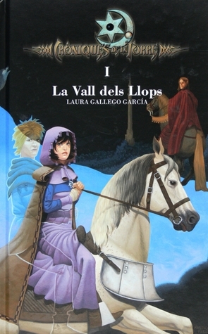 La Vall dels llops by Laura Gallego