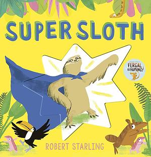 Super Sloth by Robert Starling