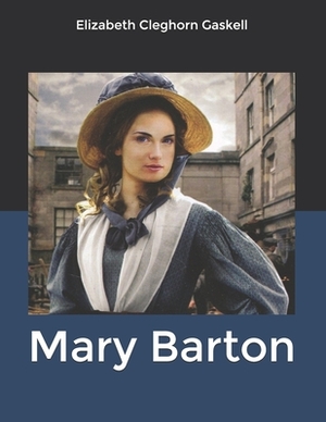 Mary Barton by Elizabeth Gaskell