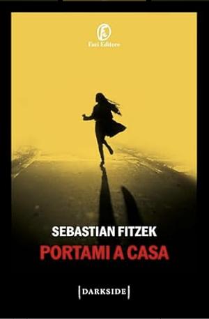 Portami a casa by Sebastian Fitzek