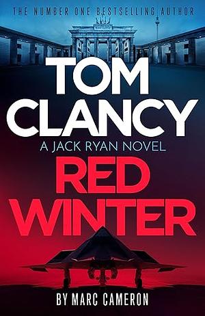 Tom Clancy Red Winter by Marc Cameron