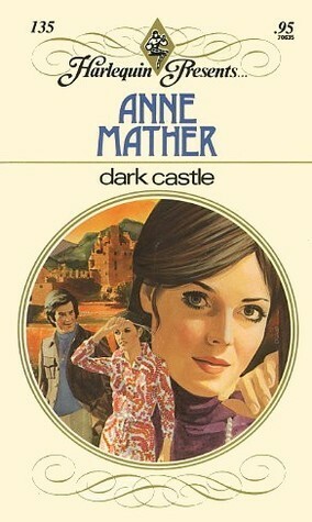 Dark Castle by Anne Mather