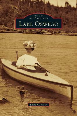 Lake Oswego by Laura O. Foster