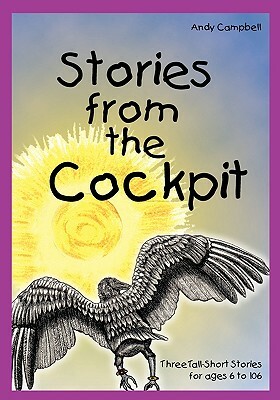 Stories from the Cockpit by Andy Campbell