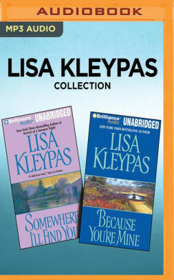 Lisa Kleypas Collection: Somewhere I'll Find You / Because You're Mine by Lisa Kleypas, Rosalyn Landor