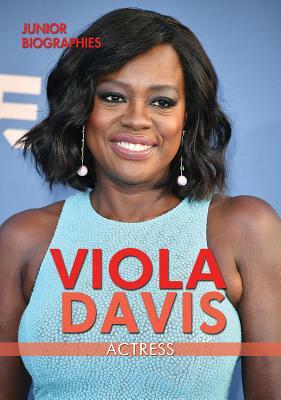 Viola Davis: Actress by Kathy Furgang