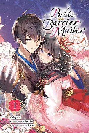 Bride of the Barrier Master, Vol. 1 (Manga) by Odayaka, Kureha